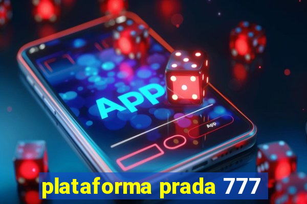 plataforma prada 777